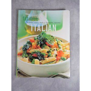 Cookbook Fat-Free Healthy Ways With A Favorite Cuisine Italian Paperback 2001